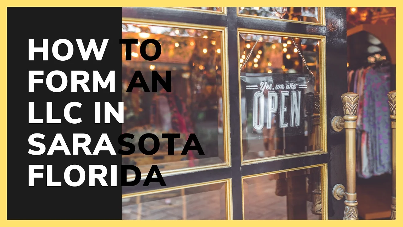 How to Form an LLC in Sarasota Florida